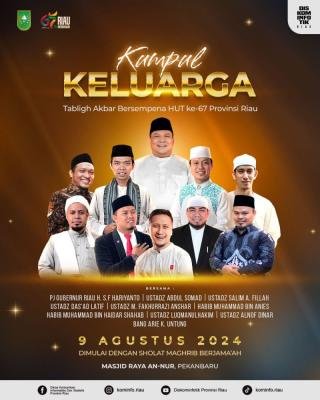 Hari Jadi ke 67 Provinsi Riau, Pemprov Gelar Tablig Akbar Bersama UAS dan Ustadz Das